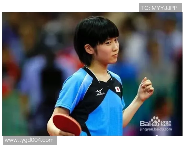 日本乒乓球女运动员的崛起与挑战:从青少年到国际赛场的奋斗历程 日本乒乓球女运动员的崛起与挑战:从青少年到国际赛场的奋斗历程